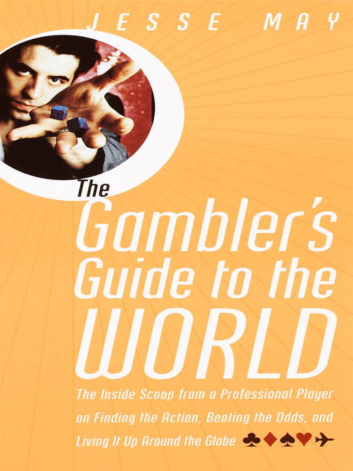 Title details for The Gambler's Guide to the World by Jesse May - Available